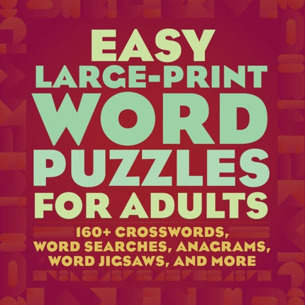 Easy Large-Print Word Puzzles for Adults: 160+