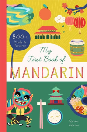 My First Book of Mandarin: 800+ Words & Pictures!