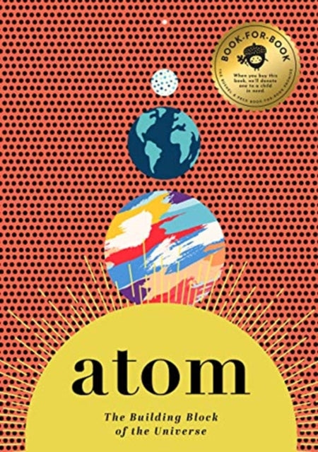 Atom: The Building Block of the Universe