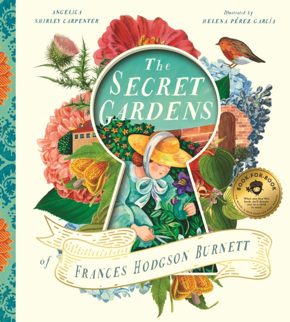 The Secret Gardens of Frances Hodgson Burnett