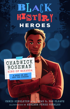 Black History Heroes Chadwick Boseman
