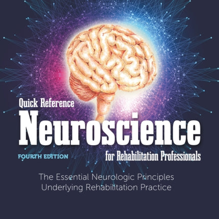 Quick Reference Neuroscience for Rehabilitation