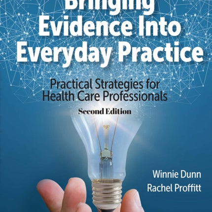Bringing Evidence into Everyday Practice: