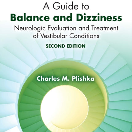 A Guide to Balance and Dizziness