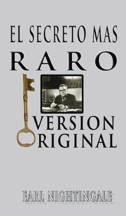 El Secreto Mas Raro (The Strangest Secret)