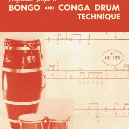 Progressive Steps to Bongo and Conga Drum Technique