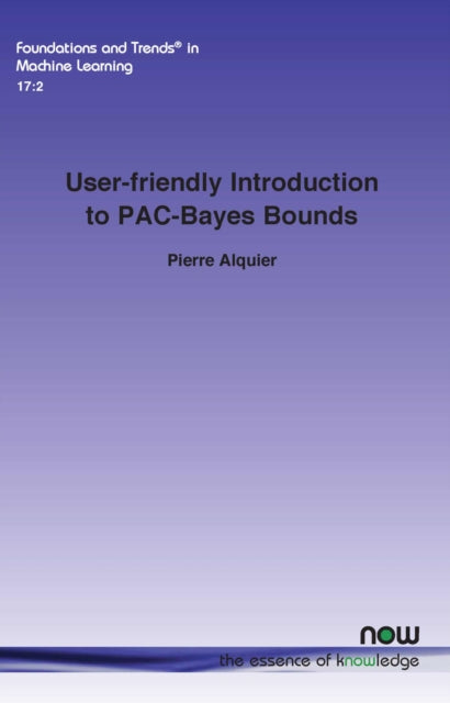 User-friendly Introduction to PAC-Bayes Bounds