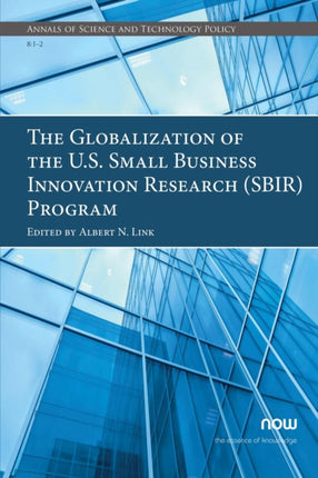 The Globalization of the U.S. Small Business Innovation Research SBIR Program