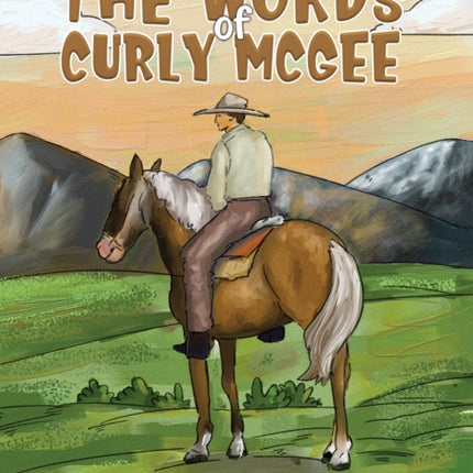 The Words of Curly McGee