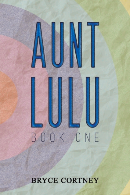 Aunt Lulu: Book One