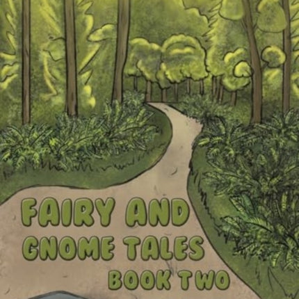 Fairy and Gnome Tales  Book Two