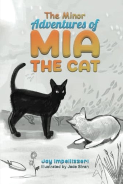 The Minor Adventures of Mia the Cat