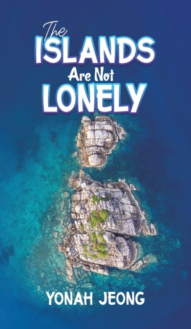 The Islands Are Not Lonely