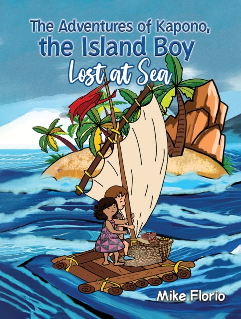 The Adventures of Kapono, the Island Boy: Lost at Sea