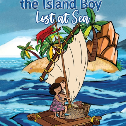 The Adventures of Kapono, the Island Boy: Lost at Sea