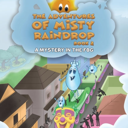 The Adventures of Misty Raindrop - Book 2