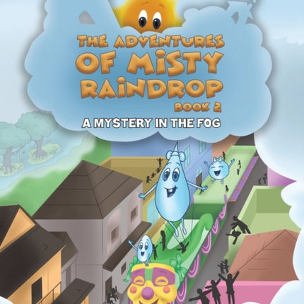 The Adventures of Misty Raindrop - Book 2