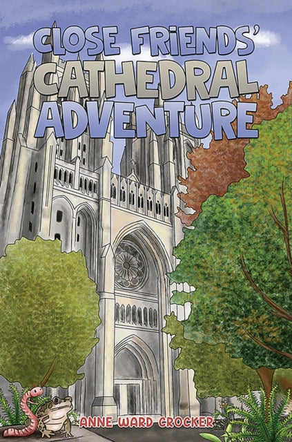 Close Friends Cathedral Adventure