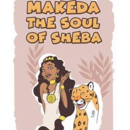 Makeda: The Soul of Sheba