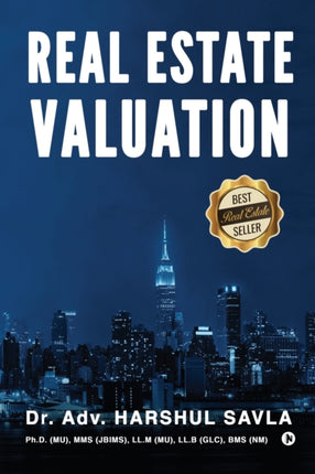 Real Estate Valuation: Principles & Practice