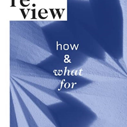 The ReView: How and What for