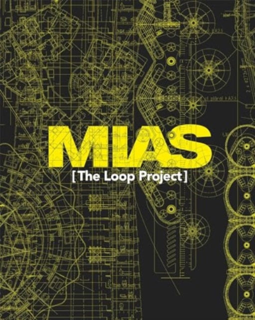 MIAS - The Loop Project