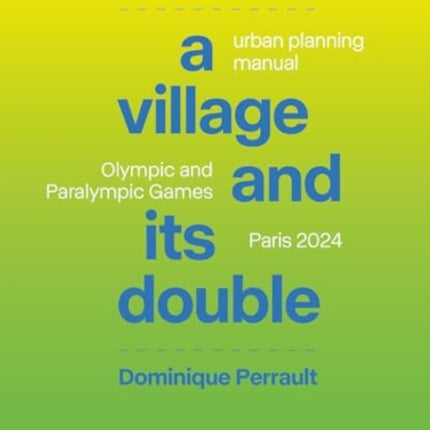 A Village and Its Double