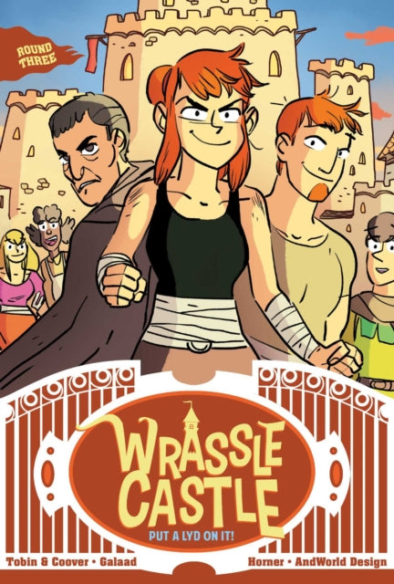 Wrassle Castle Book 3: Put a Lyd On It!