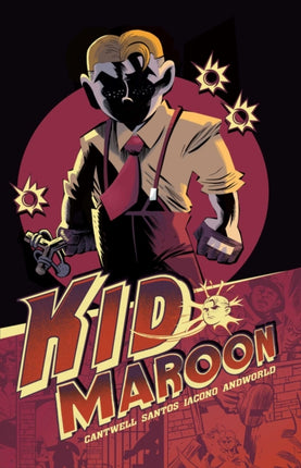 Kid Maroon Vol. 1