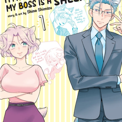 I'm a Wolf, but My Boss is a Sheep! Vol. 1