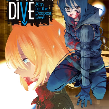 DUNGEON DIVE: Aim for the Deepest Level (Manga) Vol. 3