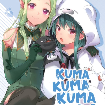 Kuma Kuma Kuma Bear (Light Novel) Vol. 10