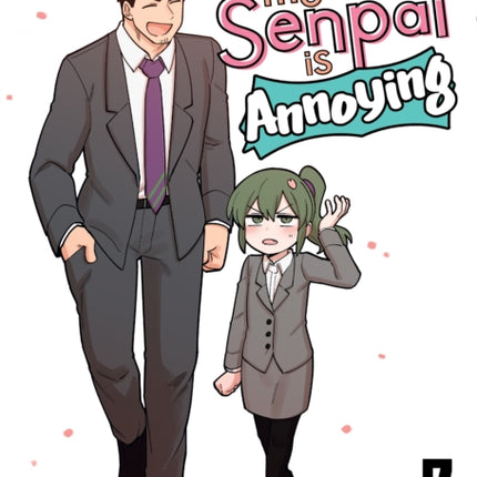 My Senpai is Annoying Vol. 7