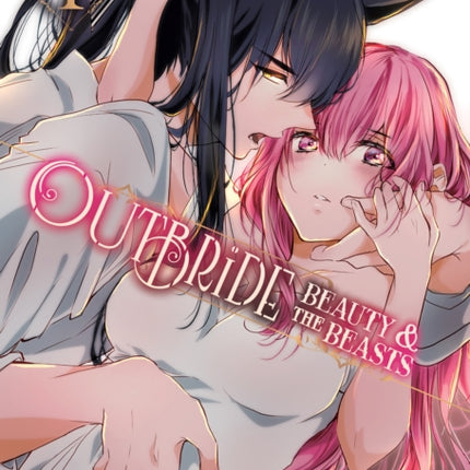 Outbride: Beauty and the Beasts Vol. 1