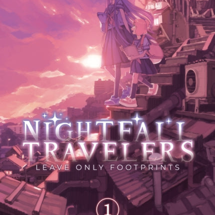 Nightfall Travelers: Leave Only Footprints Vol. 1