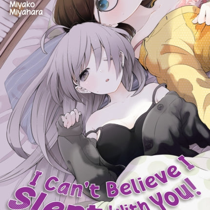 I Can't Believe I Slept With You! Vol. 2