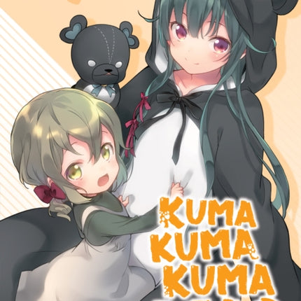 Kuma Kuma Kuma Bear (Light Novel) Vol. 11