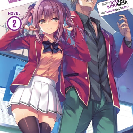 Classroom of the Elite: Year 2 (Light Novel) Vol. 2