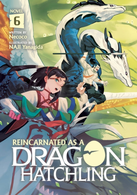 Reincarnated as a Dragon Hatchling Light Novel Vol. 6