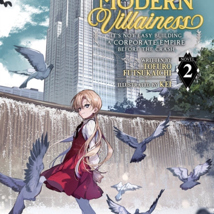 Modern Villainess: It's Not Easy Building a Corporate Empire Before the Crash (Light Novel) Vol. 2