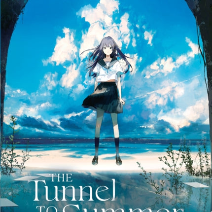 The Tunnel to Summer, the Exit of Goodbyes (Light Novel)