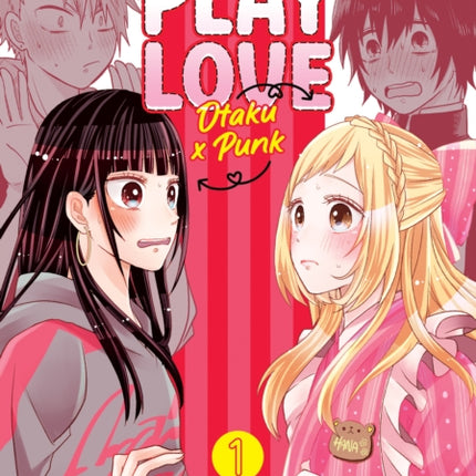 Crossplay Love: Otaku x Punk Vol. 1