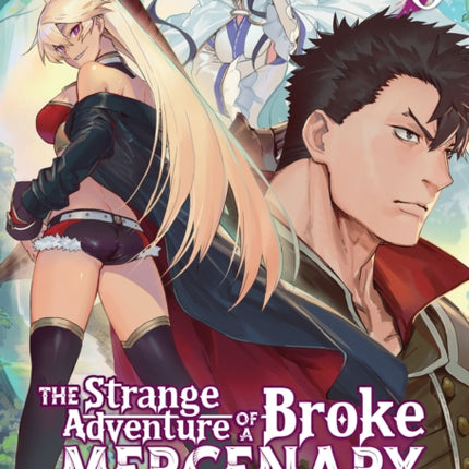 The Strange Adventure of a Broke Mercenary (Light Novel) Vol. 6