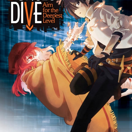 DUNGEON DIVE: Aim for the Deepest Level (Manga) Vol. 4