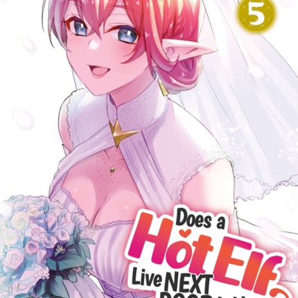 Does a Hot Elf Live Next Door to You? Vol. 5