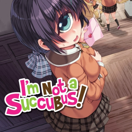 I'm Not a Succubus! Vol. 3