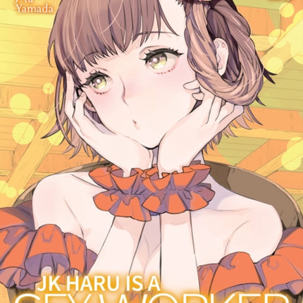 JK Haru is a Sex Worker in Another World (Manga) Vol. 4