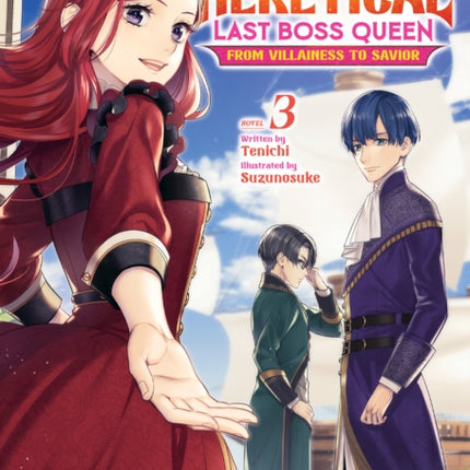 The Most Heretical Last Boss Queen: From Villainess to Savior (Light Novel) Vol. 3