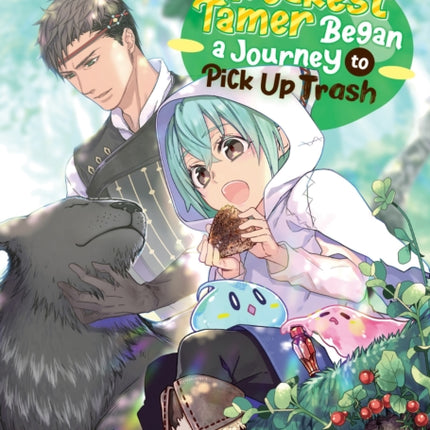 The Weakest Tamer Began a Journey to Pick Up Trash (Light Novel) Vol. 3