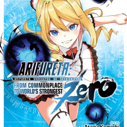 Arifureta: From Commonplace to World's Strongest ZERO (Manga) Vol. 7